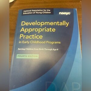 Developmentally
Appropriate Practice
in Early Childhood Programs